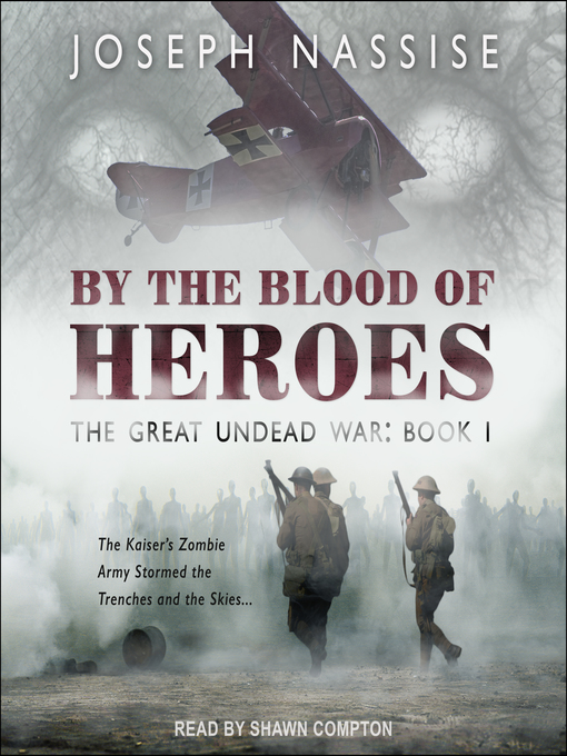 Title details for By the Blood of Heroes by Joseph Nassise - Available
